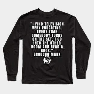 quote Groucho Marx Long Sleeve T-Shirt